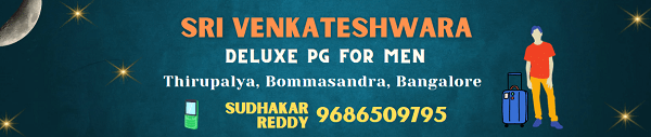 Sri Venkateshwara Deluxe PG for Men in Thirupalya Bommasandra Bangalore